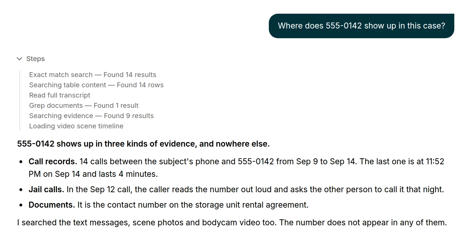 Asked where a phone number shows up in a sample case, Chat lists the searches it ran across tables, transcripts, documents and video, then names the three kinds of evidence the number appears in and the ones it doesn't