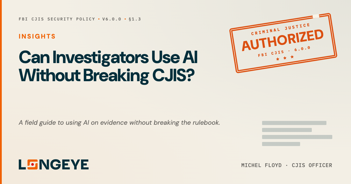 Can Investigators Use AI Without Breaking CJIS?